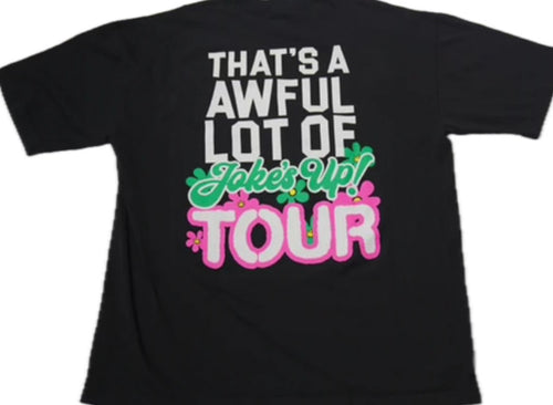 Awful Lot of Cough Syrup Jokes Up Tee