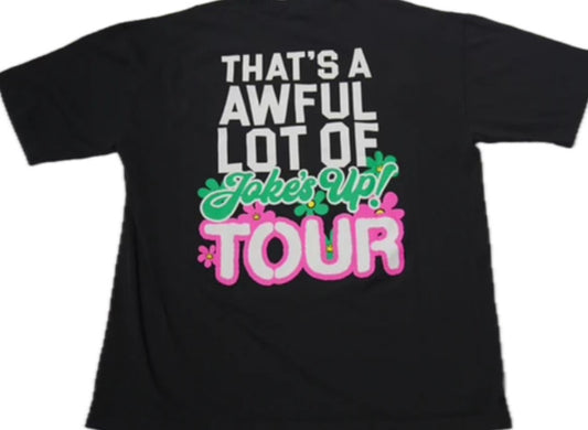 Awful Lot of Cough Syrup Jokes Up Tee